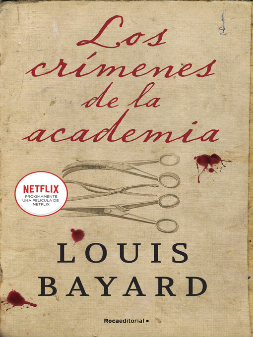 Title details for Los crímenes de la academia. Próximamente una película de Netflix. by Louis Bayard - Available